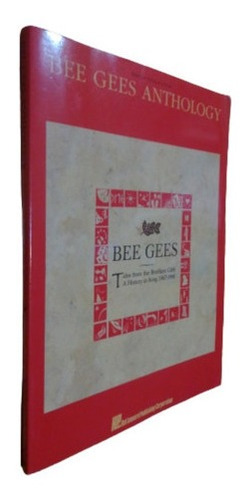 Bee Gees Anthology. Piano - Vocal - Guitar. Hal Leonard&-.