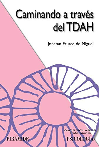 Caminando A Traves Del Tdah -ojos Solares-