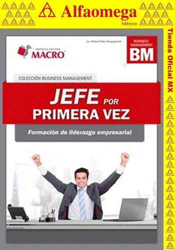 Jefe Por Primera Vez - Formación De Liderazgo Empresarial