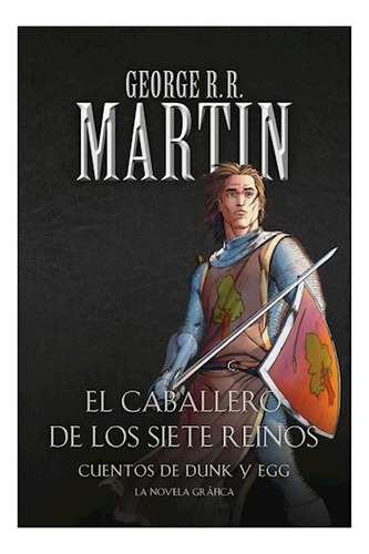 Libro Caballero De Los Siete Reinos Cuentos De Dunk Y Egg [l