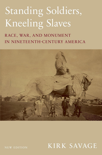 Libro: Standing Soldiers, Kneeling Slaves: Race, War, And Mo