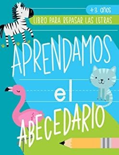 Aprendamos El Abecedario: Libro Para Repasar Las Letras Lmz