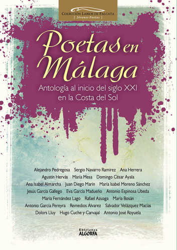 Poetas en Málaga, de GARCIA , ANDRES (Ediciones Algorfa).. Editorial Algorfa, tapa blanda, edición 1.0 en español, 2016