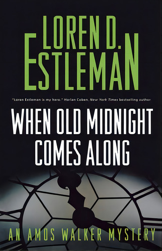 When Old Midnight Comes Along: An Amos Walker Mystery, De Estleman, Loren D.. Editorial St Martins Pr 3pl, Tapa Blanda En Inglés