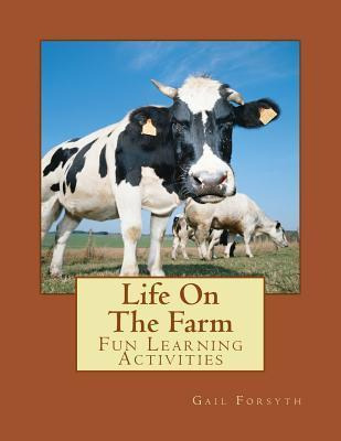 Libro Life On The Farm : Fun Learning Activities - Gail F...