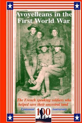 Libro Avoyelleans In The First World War - Randy Decuir