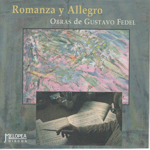 Imagen 1 de 1 de Gustavo Fedel - Romanza Y Allegro - Cd