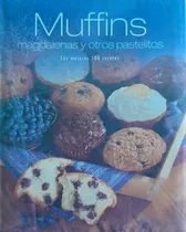Comprar Muffins Magdalenas Y Otros Pastelitos Mejores 100 Recetas