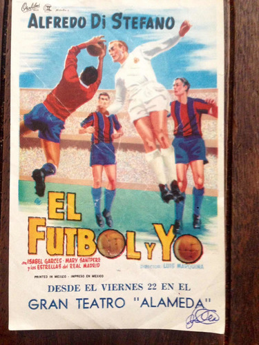 Antiguo Volante Película Futbol Y Yo   Alfredo Di Estéfano