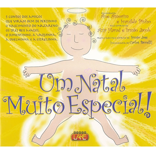 Um Natal Muito Especial!: Não Aplica, De Médium: Anne Amorim / Médium: Ivanilda Pinho / Ditado Por: Irmão Jacob / Ditado Por: Azir Harad. Editorial Lake, Tapa Mole En Português, 2005