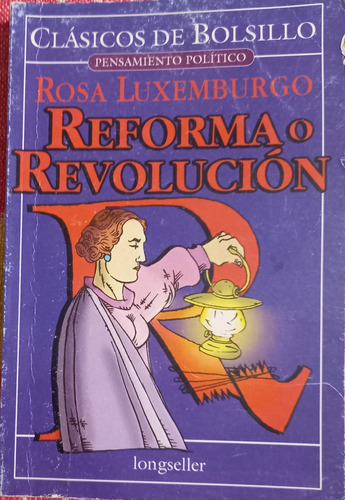 Reforma O Revolucion - Rosa Luxemburgo