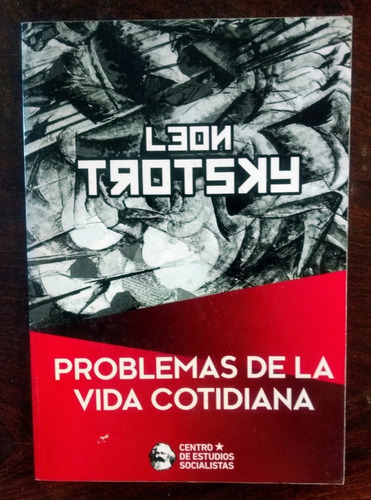 Leon Trotsky Problemas De La Vida Cotidiana