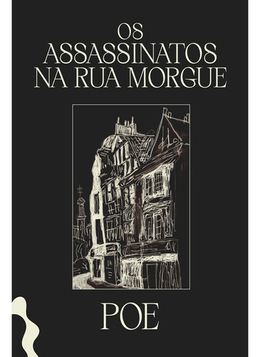 Os assassinatos na rua Morgue e outros contos, de Poe, Edgar Allan. Editora Antofágica LTDA, capa dura em português, 2021