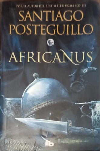 Santiago Posteguillo Africanus Libro