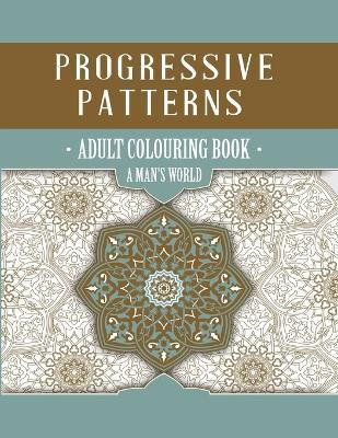 Libro Progressive Patterns - A Man's World - Designs Nikk...