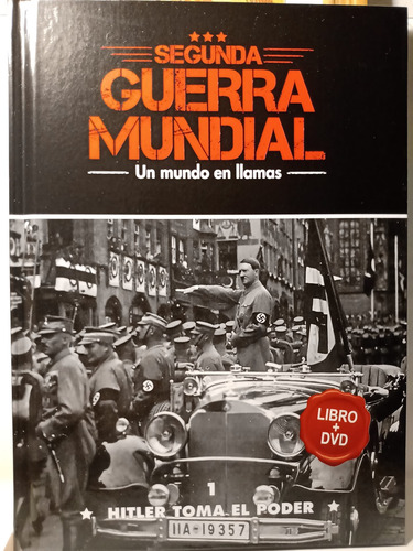 Segunda Guerra Mundial - T.1 - Hitler Toma El Poder C/dvd