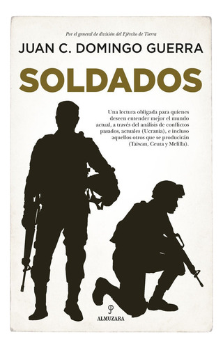 Soldados, De Domingo Guerra,juan Carlos. Editorial Almuzara En Español