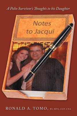 Libro Notes To Jacqui: A Polio Survivor's Thoughts To His...