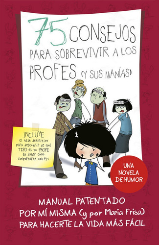 75 Consejos Para Sobrevivir A Los Profes (y Sus Manãâas) (serie 75 Consejos 9), De Frisa, María. Editorial Alfaguara, Tapa Dura En Español