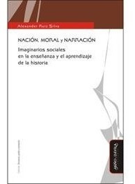 Nación, Moral Y Narración. Imaginarios Sociales. (myd)