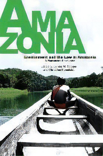 Environment And The Law In Amazonia : A Plurilateral Encounter, De James M. Cooper. Editorial Sussex Academic Press, Tapa Blanda En Inglés