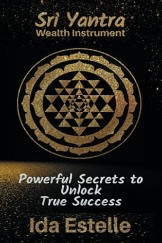 Libro: Sri Yantra Wealth Instrument: Powerful Secrets To