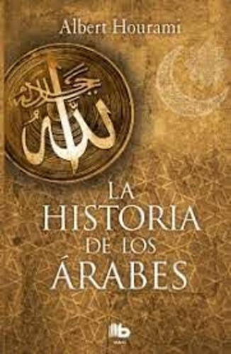 Libro Historia De Los Arabes, La