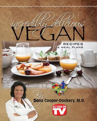 Libro Incredibly Delicious Vegan Recipes And Meal Plans -...