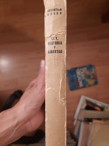 Ley, Historia Y Libertad - Sebastián Soler