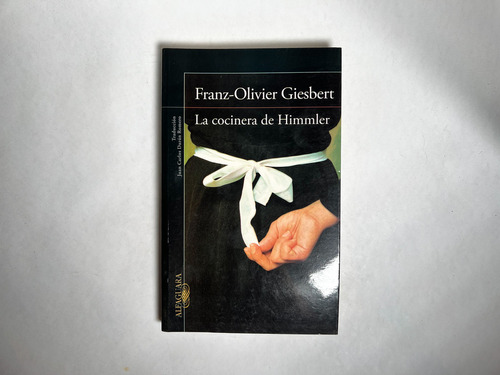 La Cocinera Del Himmler - Franz-oliver Giesbert