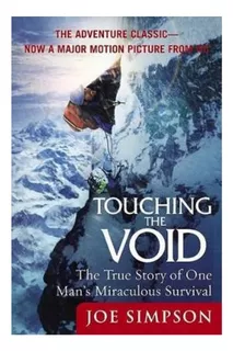 Touching The Void - The True Story Of One Man's Miracu. Eb01