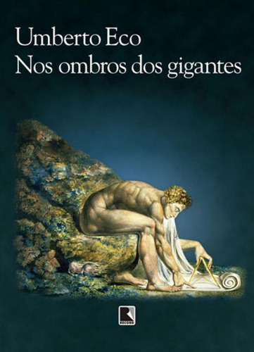 Nos Ombros Dos Gigantes, De Eco, Umberto. Editora Record, Capa Mole, Edição 1ª Edição - 2018 Em Português