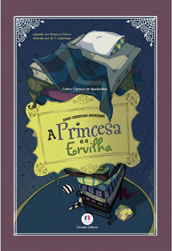 A princesa e a ervilha, de Peters, Stephanie. Contos clássicos em quadrinhos Editorial Ciranda Cultural Editora E Distribuidora Ltda., capa mole em português, 2015
