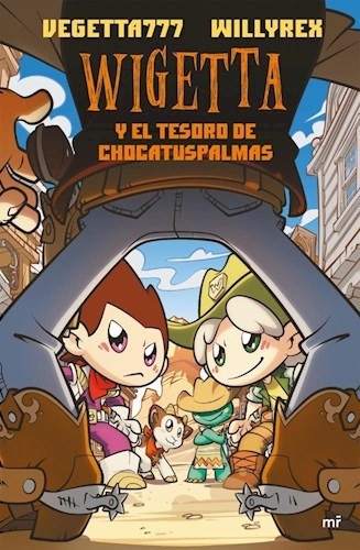 Wigetta Y El Tesoro De Chocatuspalmas - Willyrex (libro) - N