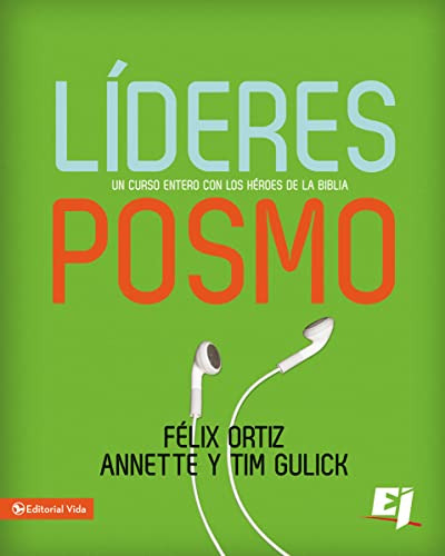 Lideres Posmo: Un Año Entero Con Los Heroes De La Biblia -es