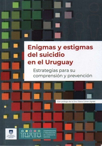 Enigma Y Estigmas Del Suicidio En El Uruguay / Enviamos