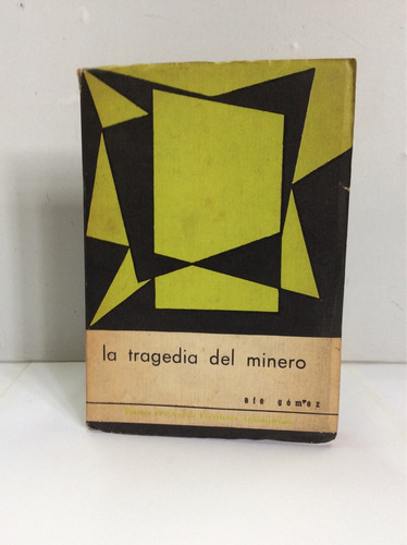 La Tragedia Del Minero, Y Otros Cuentos Efe Gómez