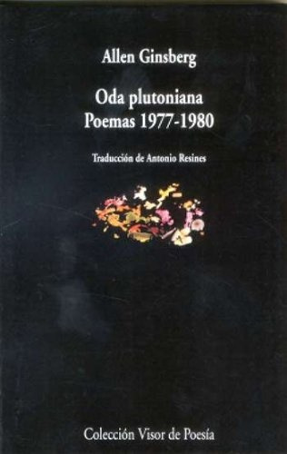 Oda Plutoniana . Poemas 1977-1980 - Allen Ginsberg