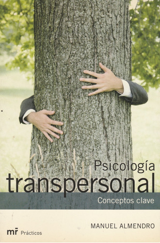 Psicologia Transpersonal Conceptos Clave Manuel Almendro