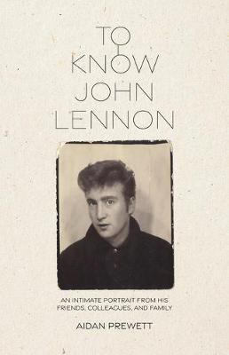 Libro To Know John Lennon : An Intimate Portrait From His...