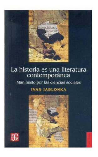 Historia Es Una Literatura Contemporanea Ivan Jablonka