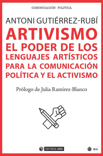 Libro Artivismo El Poder De Los Lenguajes Artisticos Para La