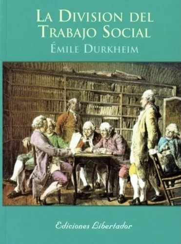 La Division Del Trabajo Social - Emile Durkheim Libro Nuevo