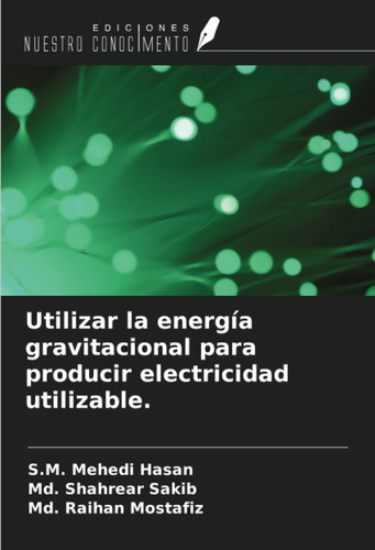 Libro: Utilizar La Energía Gravitacional Para Producir Elect