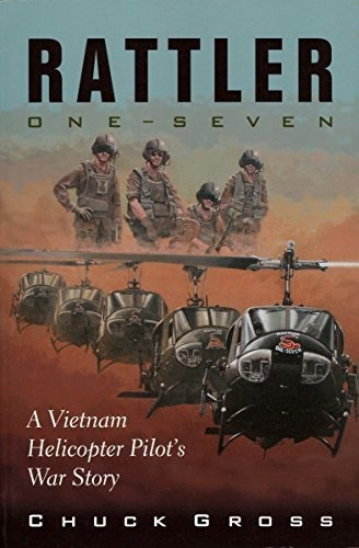 Book : Rattler One-seven A Vietnam Helicopter Pilot S War.