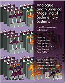 Analogue And Numerical Modelling Of Sedimentary Systems From