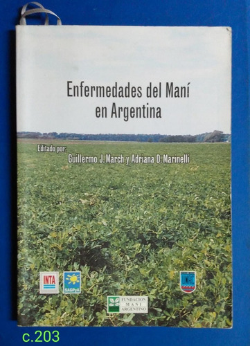 Guillermo March / Enfermedades Del Maní En Argentina