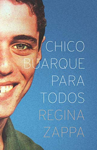 Libro Chico Buarque Para Todos De Regina Zappa Ima Editorial