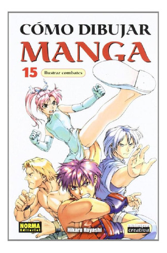 Libro - Como Dibujar Manga 15-ilustrarbates 1oo% Original