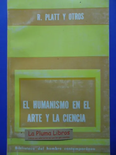 El Humanismo En El Arte Y La Ciencia (nuevo!) Platt Otros